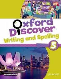 Oxford Discover Writing and Spelling 5